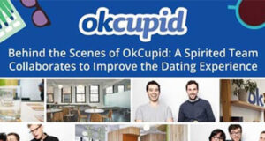 Behind-the-scenes of OkCupid â A Spirited Team Collaborates to Improve the Dating Experience